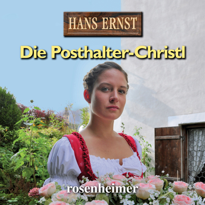 Die Posthalter-Christl (Hörbuch)