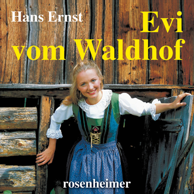 Evi vom Waldhof (Hörbuch)