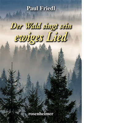 Der Wald singt sein ewiges Lied