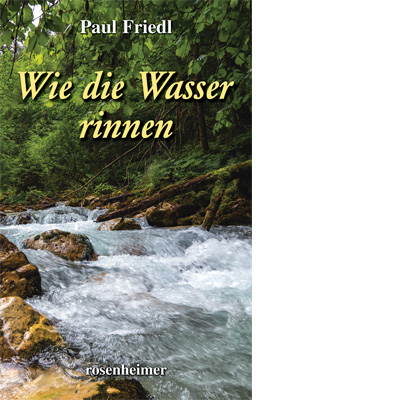 Wie die Wasser rinnen