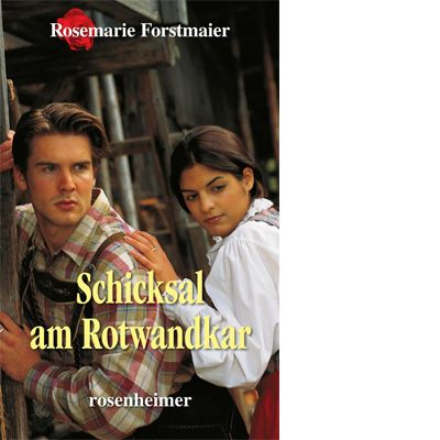 Schicksal am Rotwandkar (E-Book)