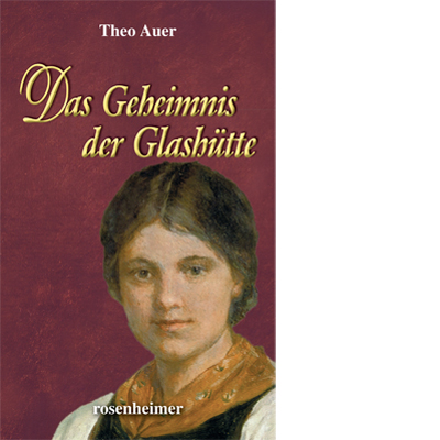 Das Geheimnis der Glashütte