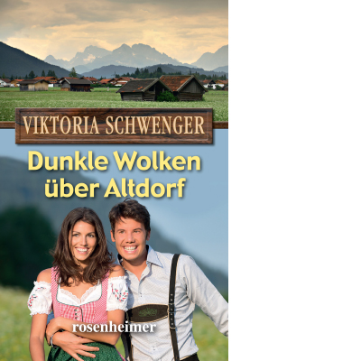 Dunkle Wolken über Altdorf (E-Book)